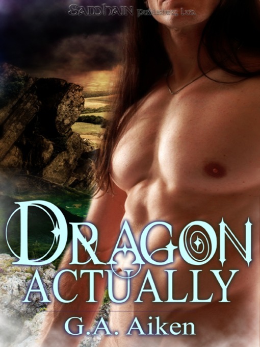 Title details for Dragon Actually by G.A. Aiken - Available